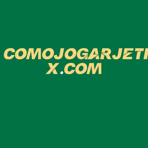 Logo da COMOJOGARJETIX